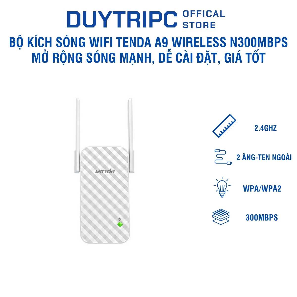 Bộ Kích Sóng WiFi Tenda A9 Wireless N300Mbps – Mở Rộng Sóng Mạnh, Dễ Cài Đặt, Giá Tốt